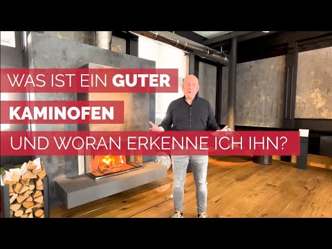 Was ist ein guter Kaminofen und woran erkenne ich ihn? 🔥